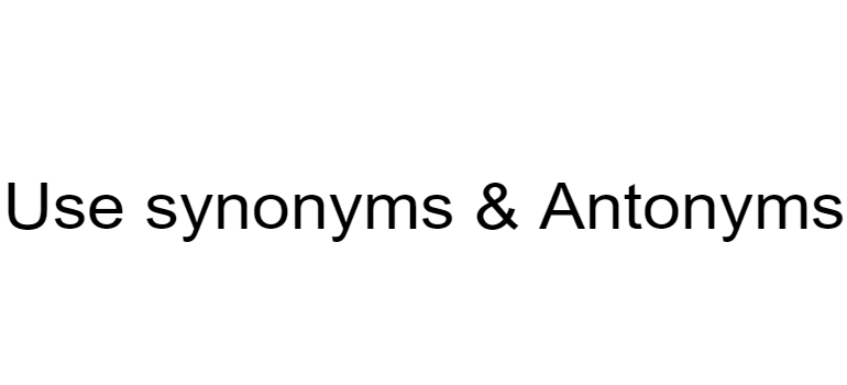 use-synonyms-antonyms