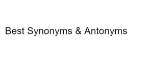 Best Synonyms & Antonyms
