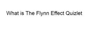 What is The Flynn Effect Quizlet